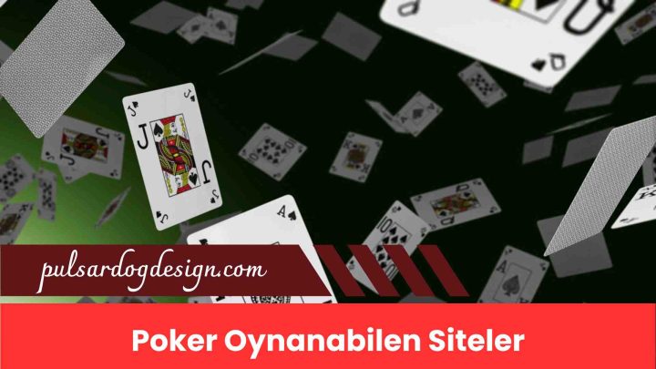 Poker Oynanabilen Siteler